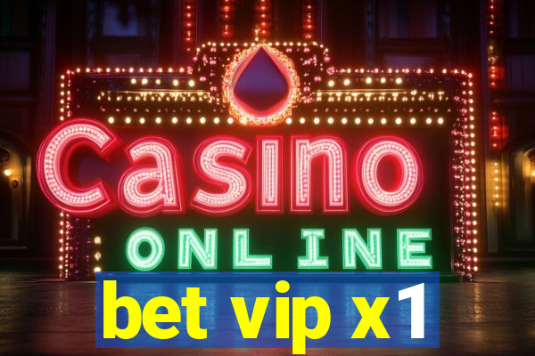 bet vip x1